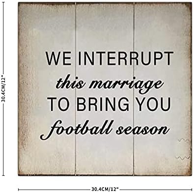 AIHESUI וינטג 'סימני עץ ביטוי אנו מפריעים לנישואין אלה כדי להביא לך שלט עונת הכדורגל לדלת קיר