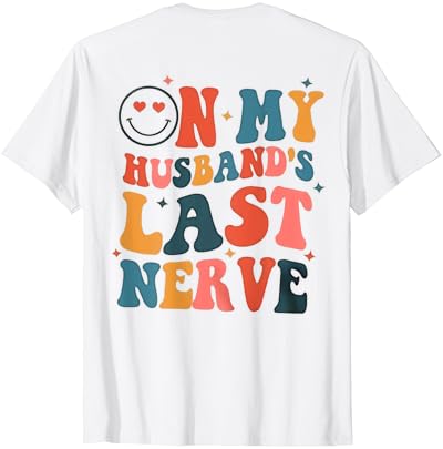 על העצב האחרון של בעלי מצחיק טי לגברים נשים חולצה