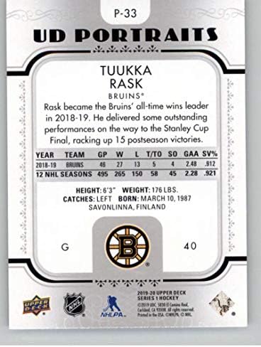 2019-20 סיפון עליון הוקי סדרה 1 דיוקנאות P-33 Tuukka Rask Boston Bruins רשמי UD NHL כרטיס מסחר