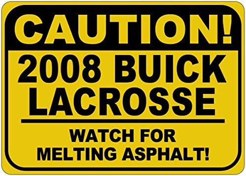 2008 08 Buick Lacrosse זהירות להמיס שלט אספלט - 12 x 18 אינץ '