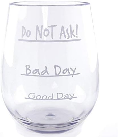 יום טוב יום רע אל תשאל כוס יין ללא גזע-כוס פלסטיק טריטן 16 אונקיה