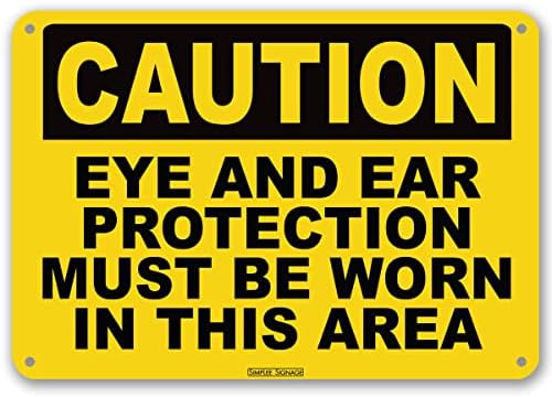 שילוט פשוט זהירות הגנה על העיניים והאוזן נדרשת סימן 10 x 7 עובי .055 זהירות מפלסטיק הגנת העין והאוזן