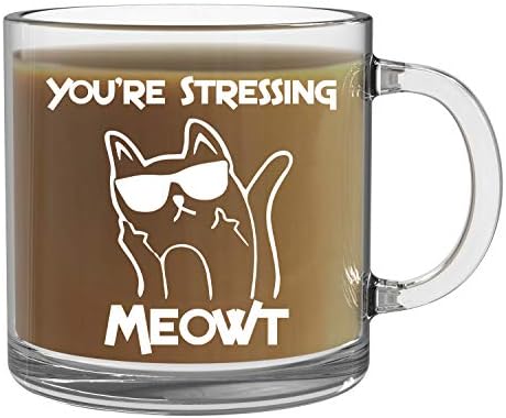 אתה מדגיש מיאו חתול ספל-13 עוז ברור זכוכית קפה ספל - מצחיק חתולים מאהב קפה ספל-מושלם תה כוס עבור את הטוב ביותר