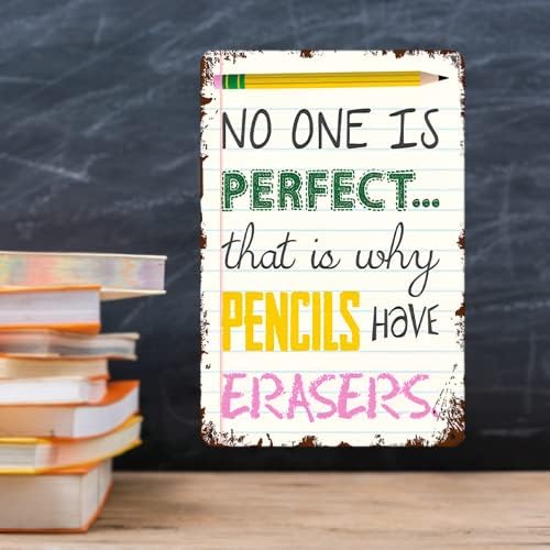 אף אחד לא מושלם וזו הסיבה שעפרונות יש מחקים שלט מורים המניע את עיצוב הכיתה שלט הכיתה של סימן כיתת